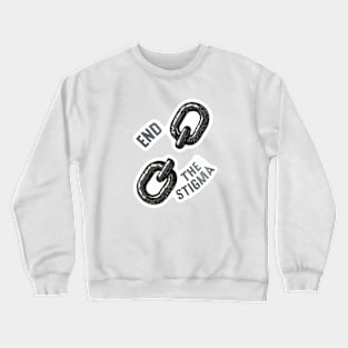 End The Stigma mental health matters Crewneck Sweatshirt